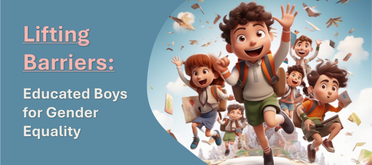 Lifting Barriers: Educated Boys for Gender Equality